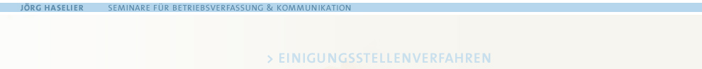 Haselier Seminare Einigungsstellenverfahren